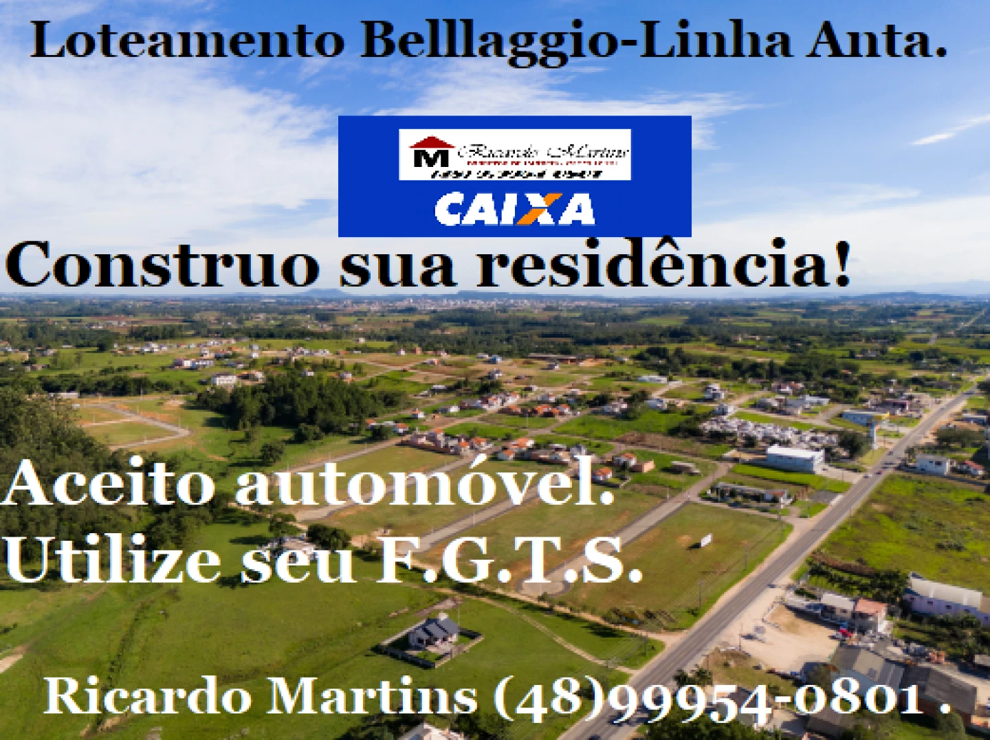 Loteamento Bellaggio Linha Anta Içara