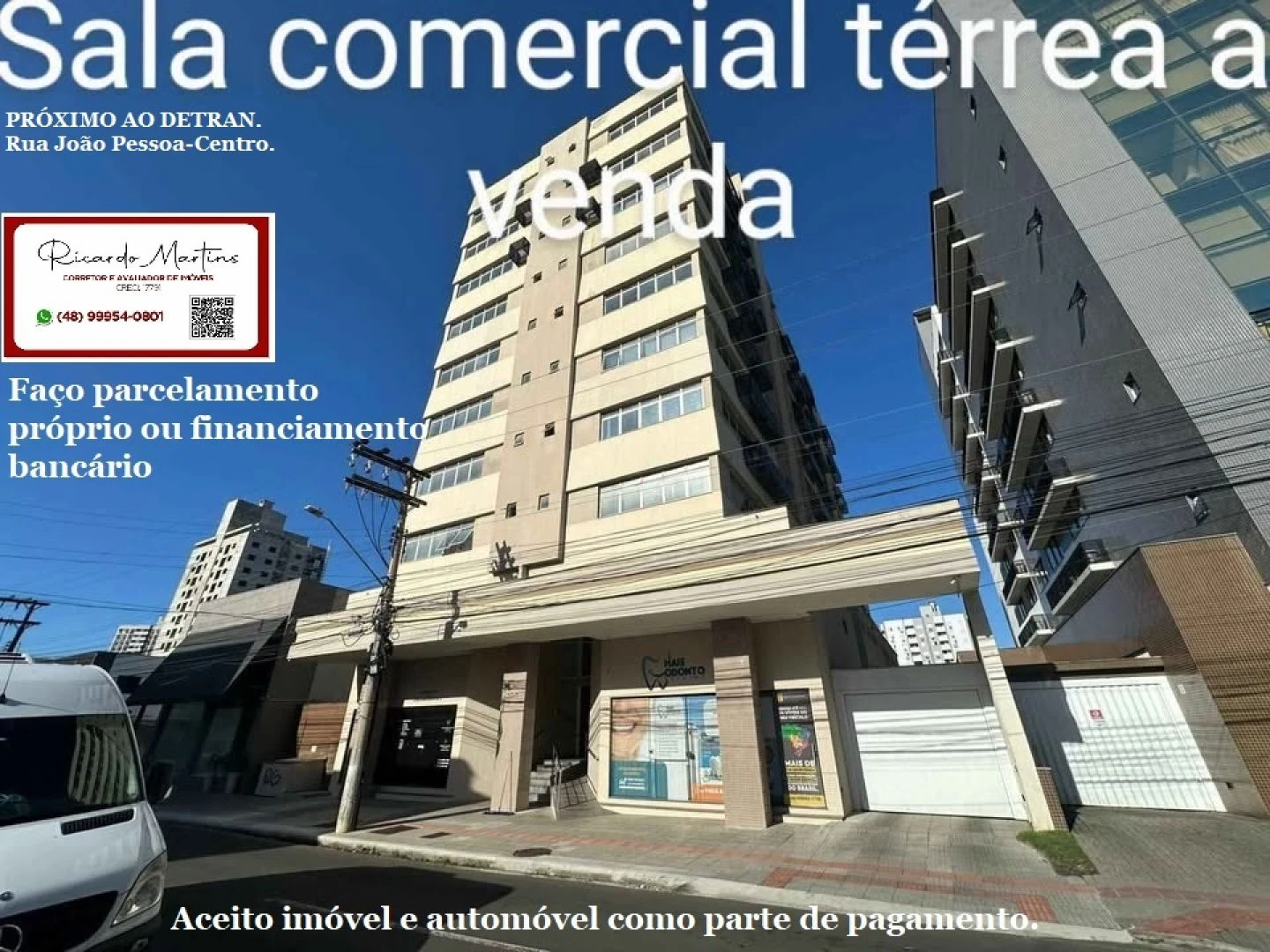 Sala comercial térrea no Centro de Criciúma Uno 