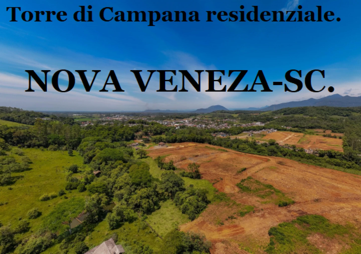Lotamento Torre di Campana Centro Nova Veeza