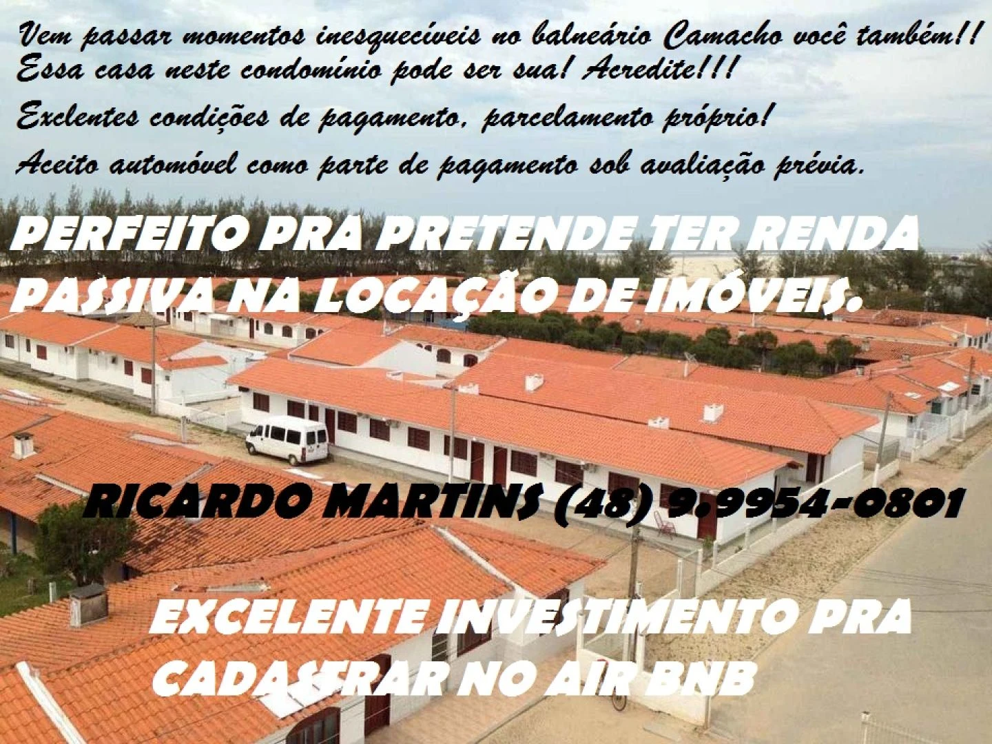 Garopaba praia club barra do Camacho Jaguaruna