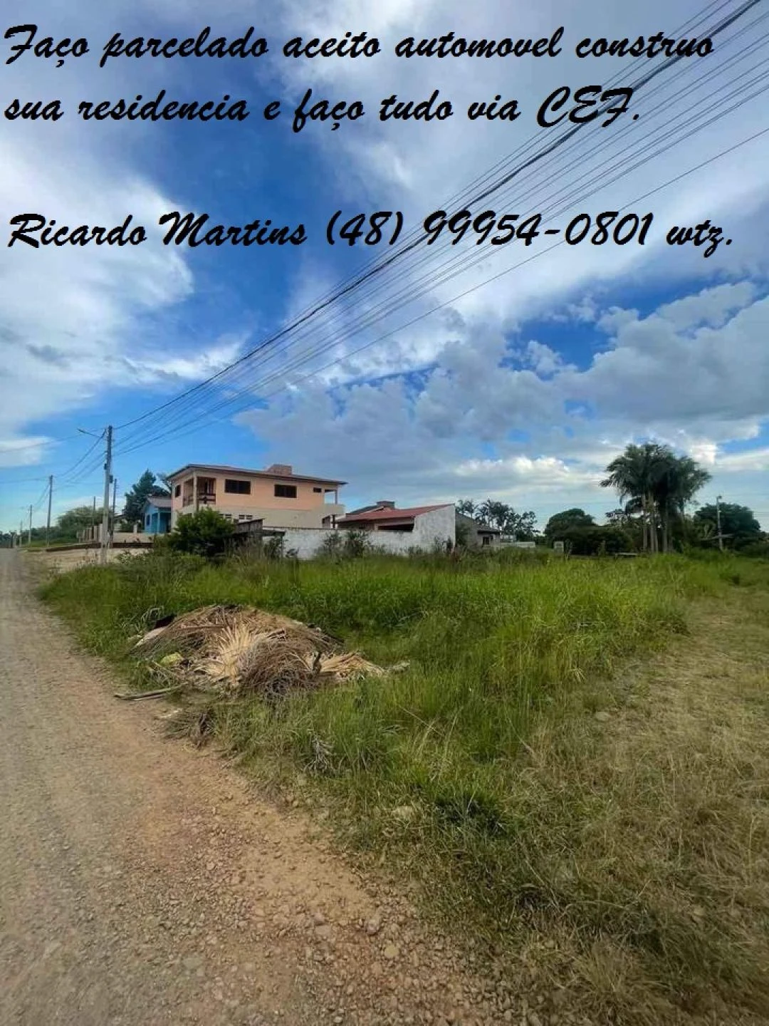 Terreno a venda bairro Santa Cruz Forquilhinha