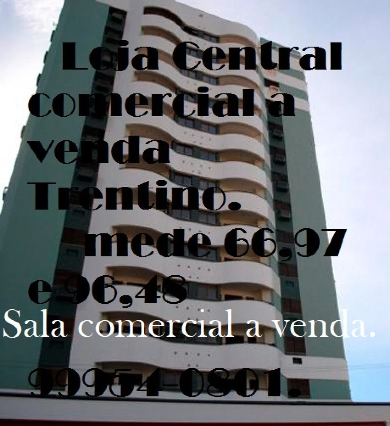 Trentino sala comercial no Centro de Criciúma