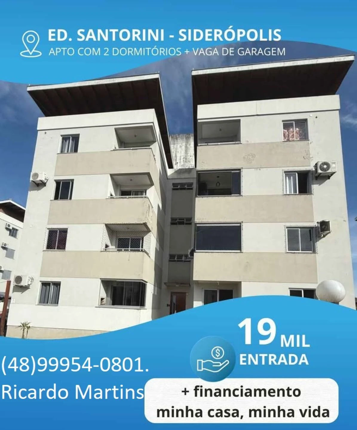 Santorini residencial Siderópolis Tereza Cristina