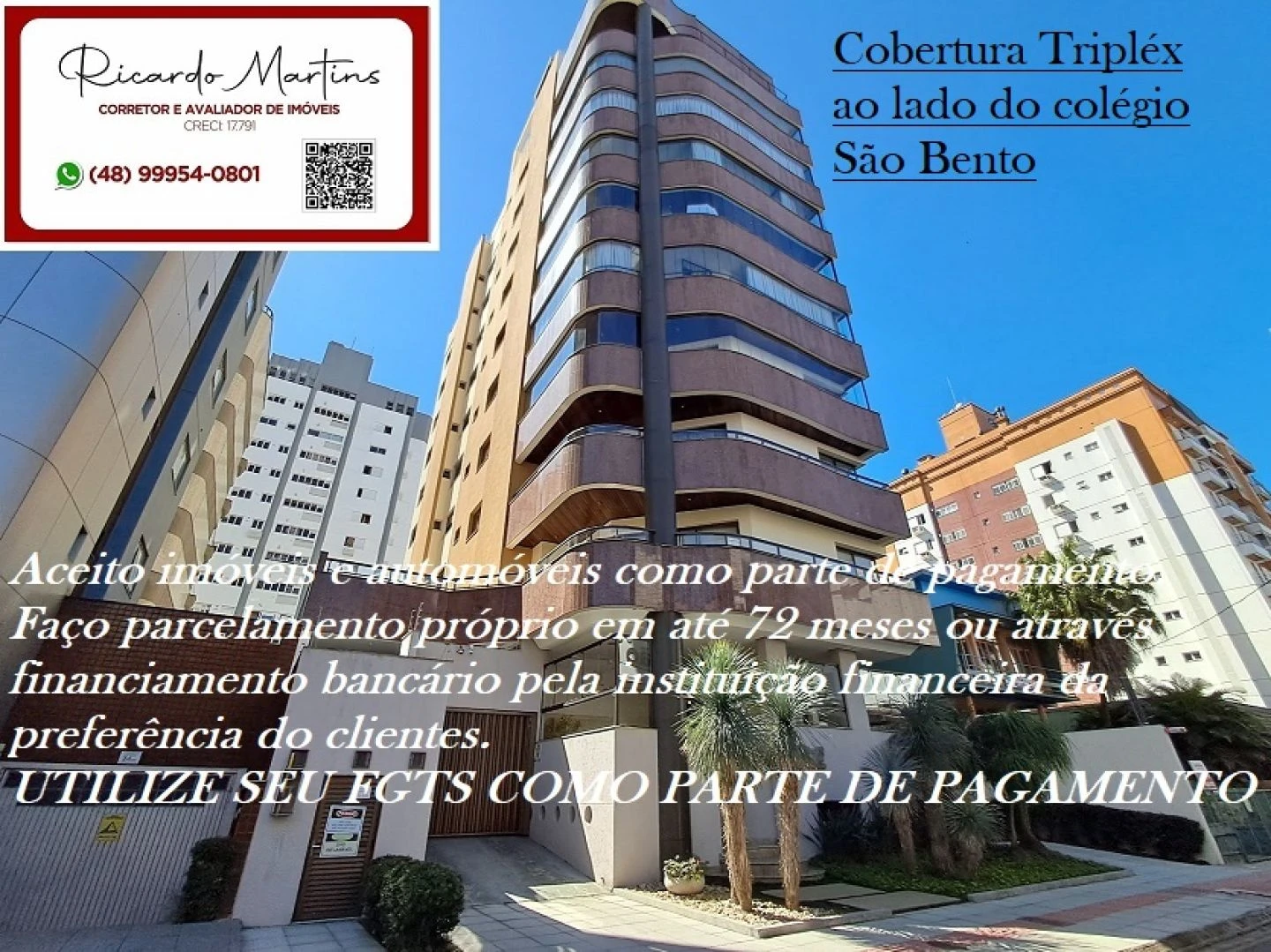 Zulma Naspolini Manique covertura triplex no Centro de Criciúma