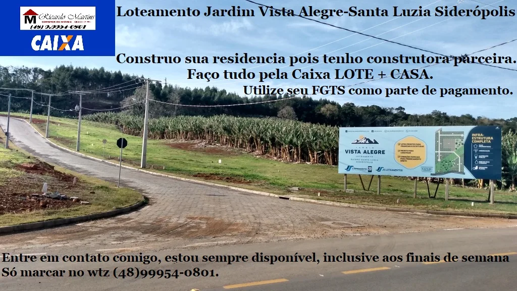 Loteamento Jardim Vista Alegre Siderópolis bairro Snta Luzia